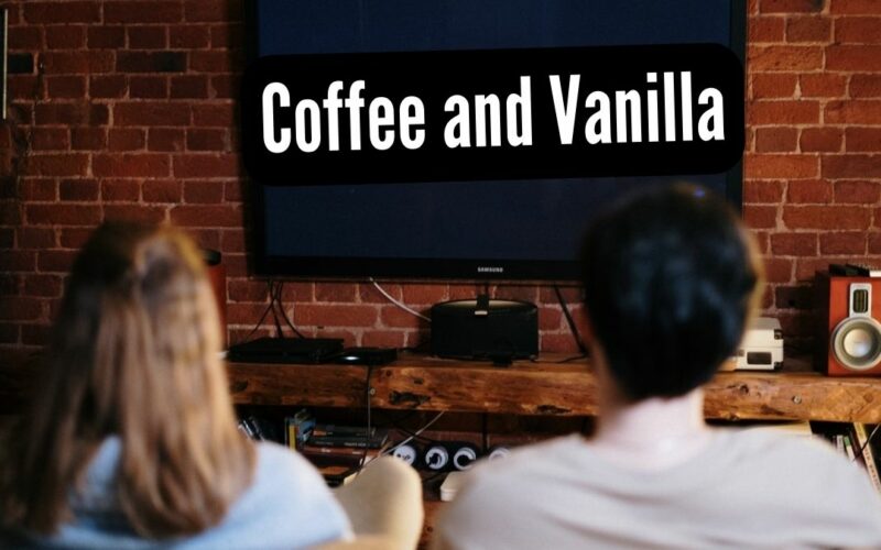 Coffee And Vanilla